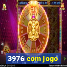 3976 com jogo